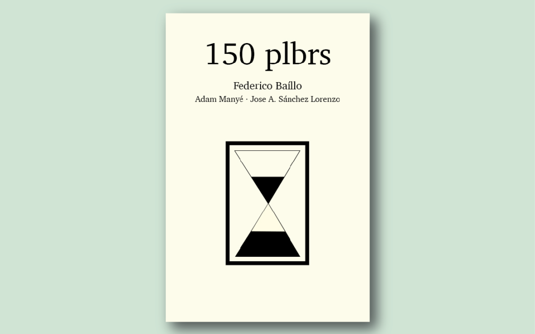 150 plbrs /  Federico Baíllo (con Adam Manyé i Jose A. Sánchez Lorenzo)