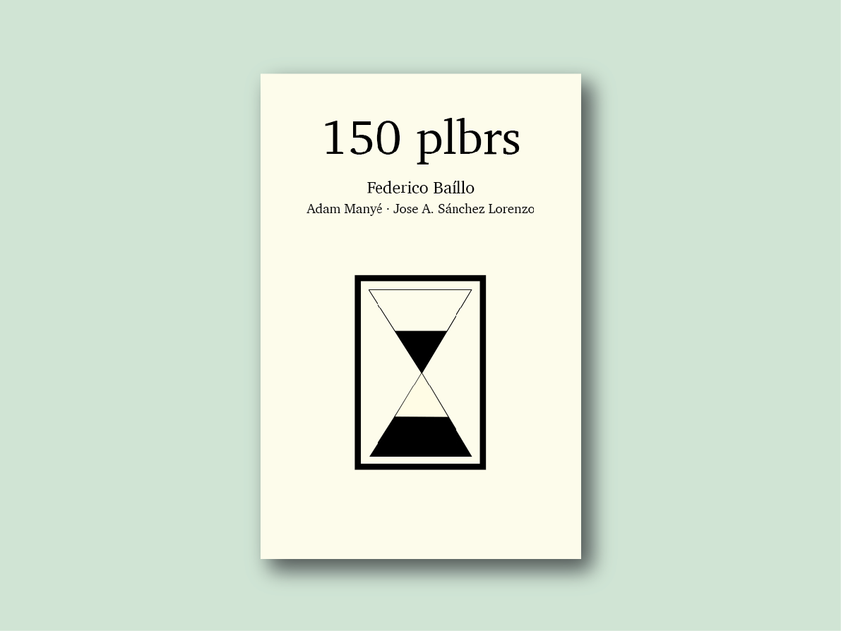 150 plbrs /  Federico Baíllo (con Adam Manyé i Jose A. Sánchez Lorenzo)