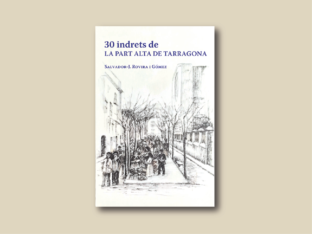 30 indrets de la Part Alta  Salvador / J. Rovira i Gómez
