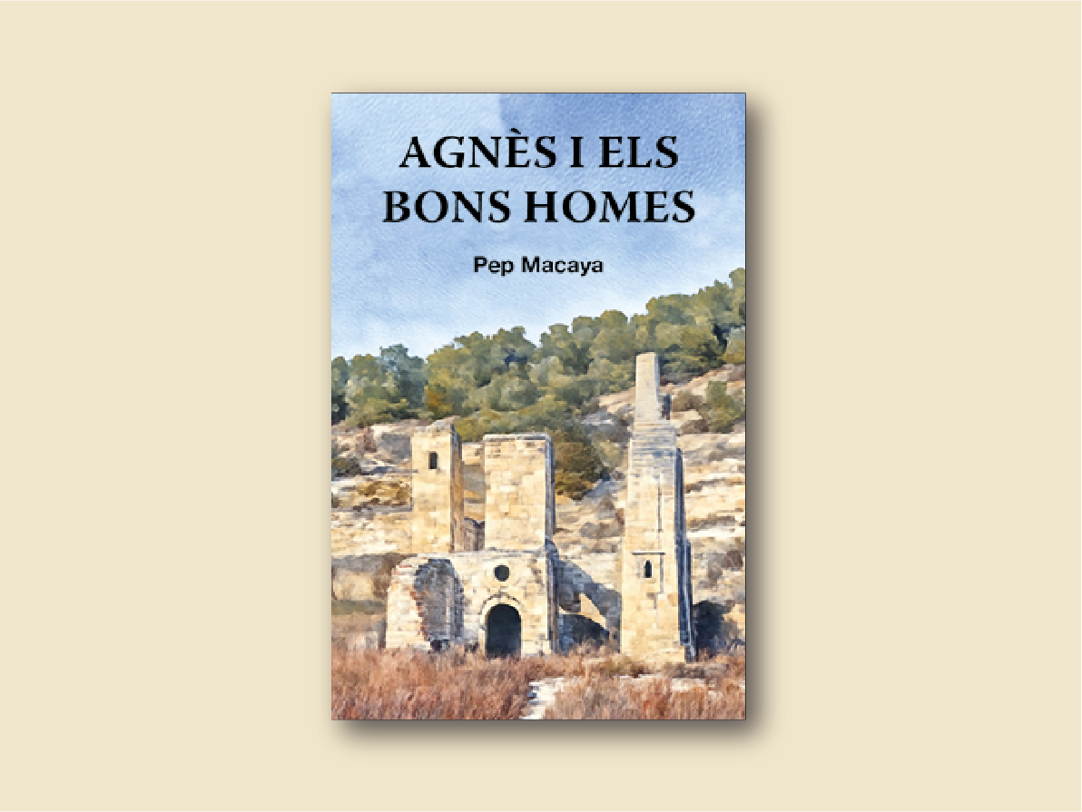 Agnès i els bons homes / Pep Macaya