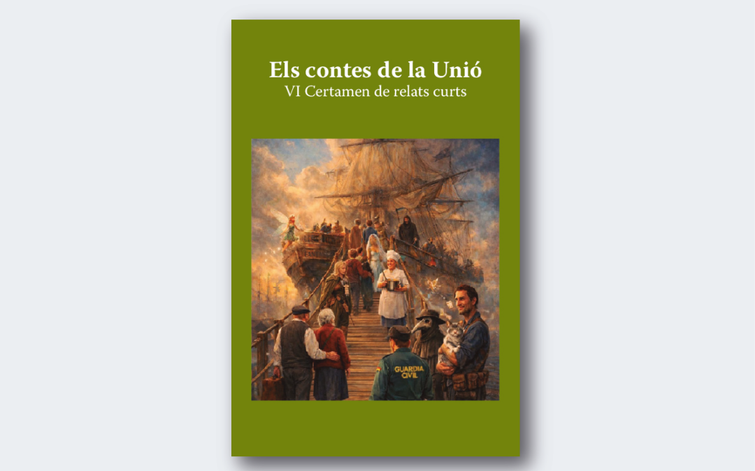 Els contes de la Unió (VI Certamen de relats curts)  DDAA (Diferents autors)