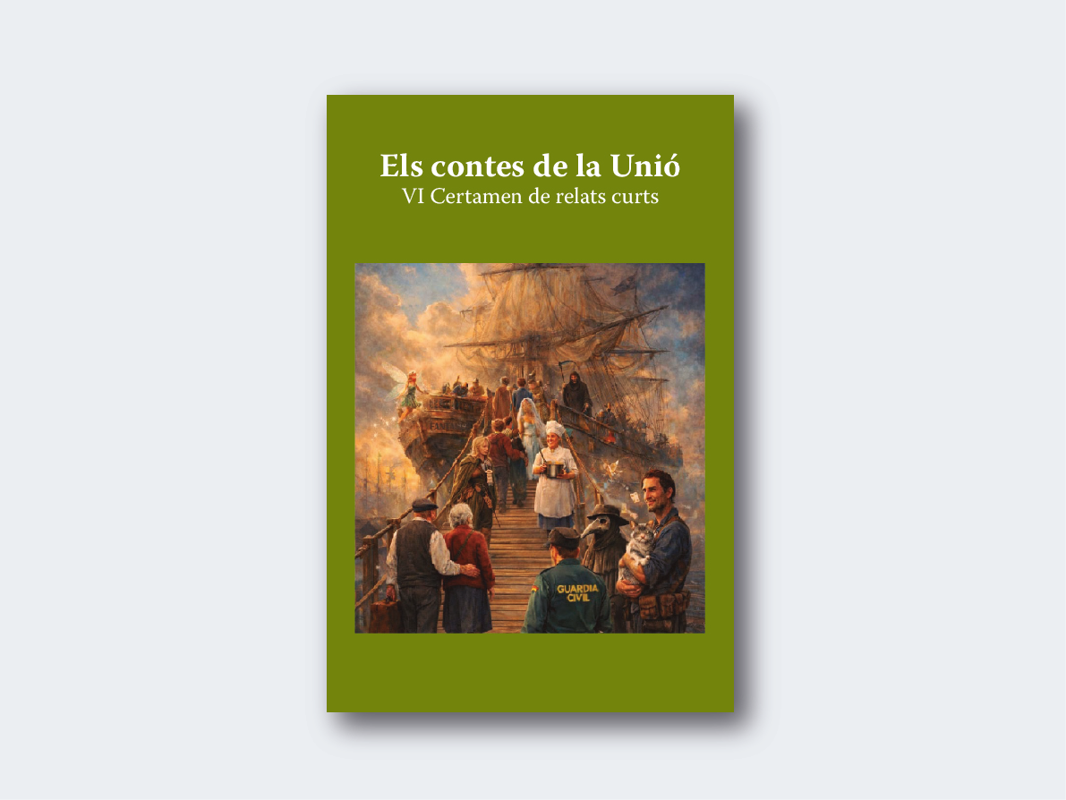 Els contes de la Unió (VI Certamen de relats curts)  DDAA (Diferents autors)