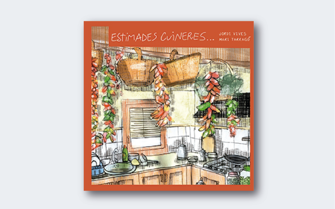 Estimades cuineres / Jordi Vives i Maria Tarragó
