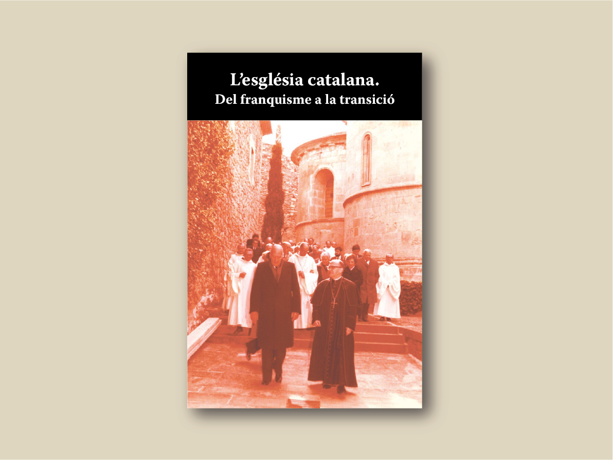 L’església catalana. Del franquisme a la transició / Diversos autors / Arxiu Històric Arxidiocesà de Tarragona