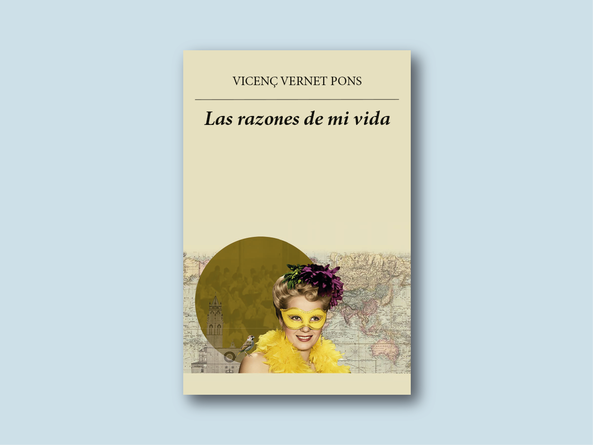 Las razones de mi vida / Vicenç Vernet Pons