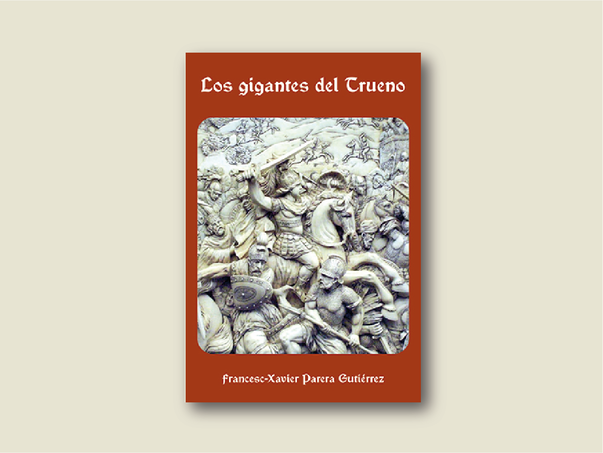 Los gigantes del trueno / Francisco Javier Parera Gutiérrez