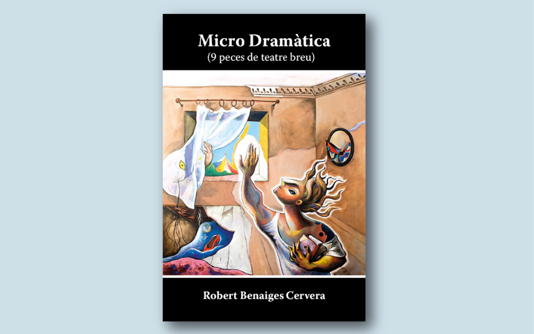 Micro Dramàtica/ Robert Benaiges Cervera
