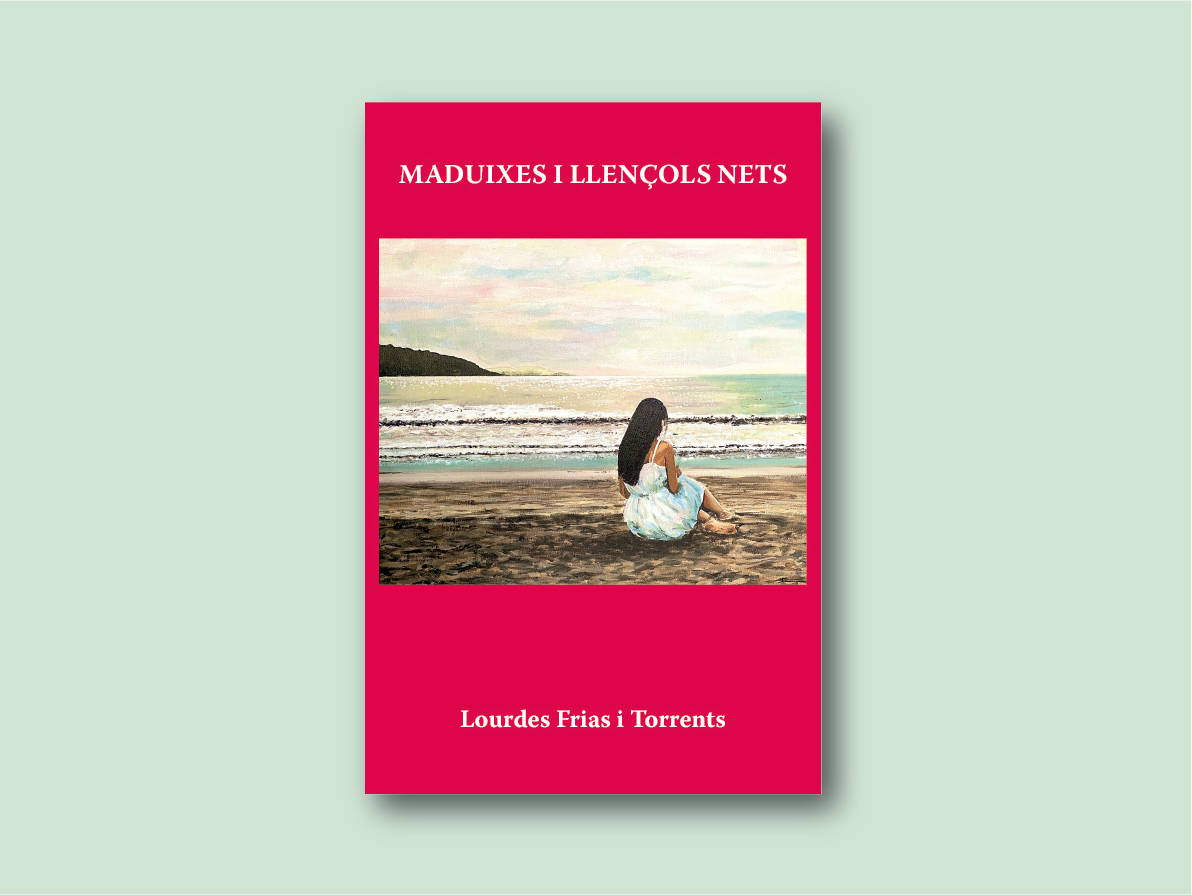 Maduixes i llençols nets / Lourdes Frias i Torrents